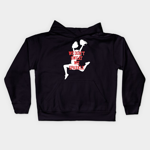 We dont sweat we sparkle cute Cheerleader Kids Hoodie by Peco-Designs